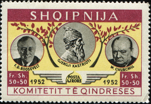 Gjergji Kastrioti；羅斯福；丘吉爾