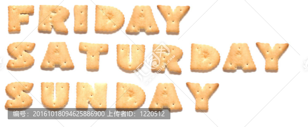 星期天：星期五；星期六；星期日；由餅干制成